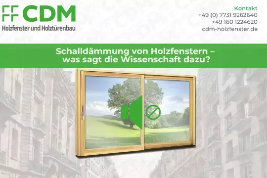 Schallschutz-Holzfenster mit hoher Schalldämmung – modernes Fenster mit bis zu 47 dB Lärmschutz
